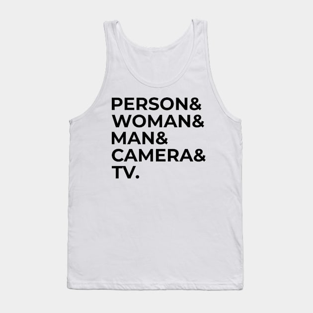 person woman man camera tv Tank Top by Elhisodesigns